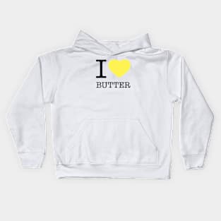 I LOVE BUTTER Kids Hoodie